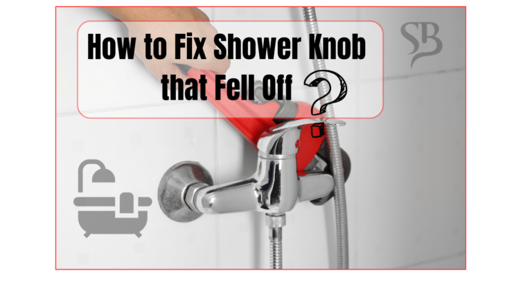How To Fix Shower Knob That Fell Off