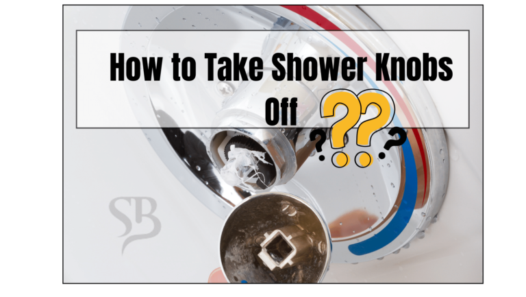 How to Take Shower Knobs Off