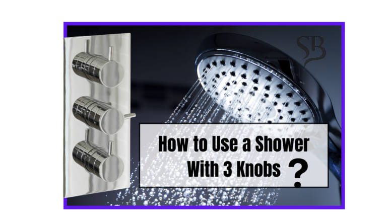 How to Use a Shower With 3 Knobs