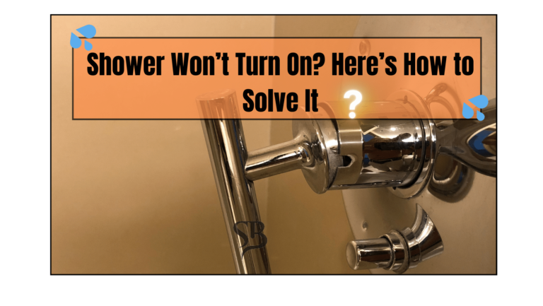 Shower Won’t Turn On? Here’s How to Solve It