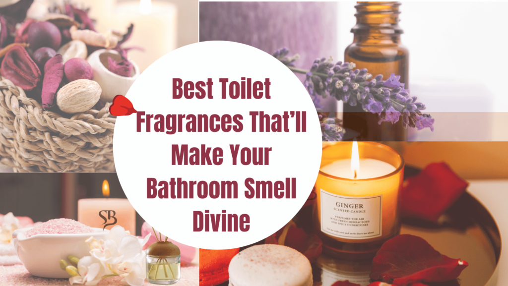 oilet Fragrances For Bathroom